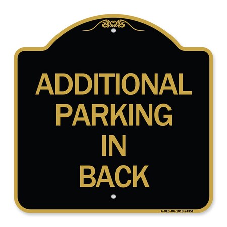 Signmission Designer Series Additional Parking in Back, Black & Gold Aluminum Sign, 18" x 18", BG-1818-24351 A-DES-BG-1818-24351
